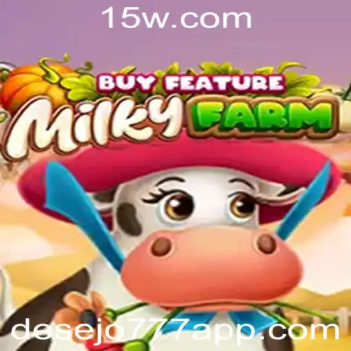 MilkyFarmBuyFeature: Explorando o Mundo do Jogo com Desejo777
