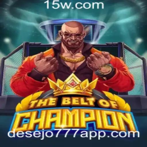 TheBeltOfChampion: Mergulhe em Uma Aventura Épica com desejo777